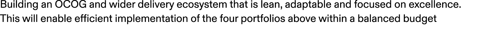 Building an OCOG and wider delivery ecosystem that is lean, adaptable and focused on excellence. This will enable eff...