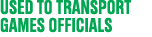 used to transport games officials