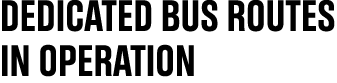 dedicated bus routes in operation