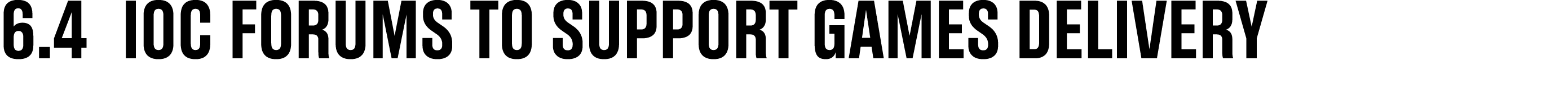 6.4 IOC Forums to support Games Delivery