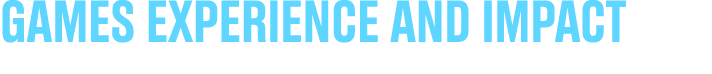 Games experience and impact 