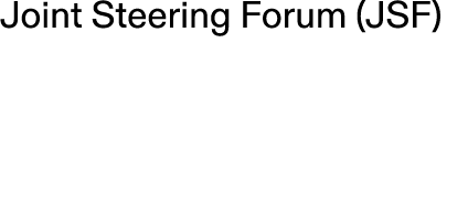 Joint Steering Forum (JSF) 